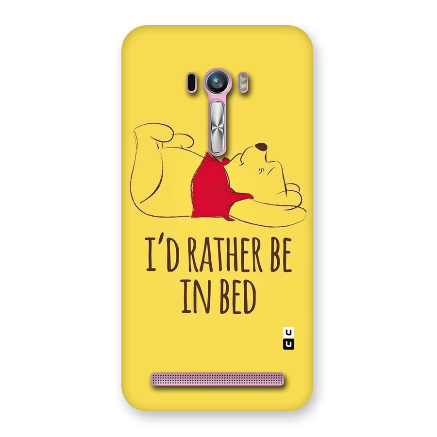 Rather Be In Bed Back Case for Zenfone Selfie