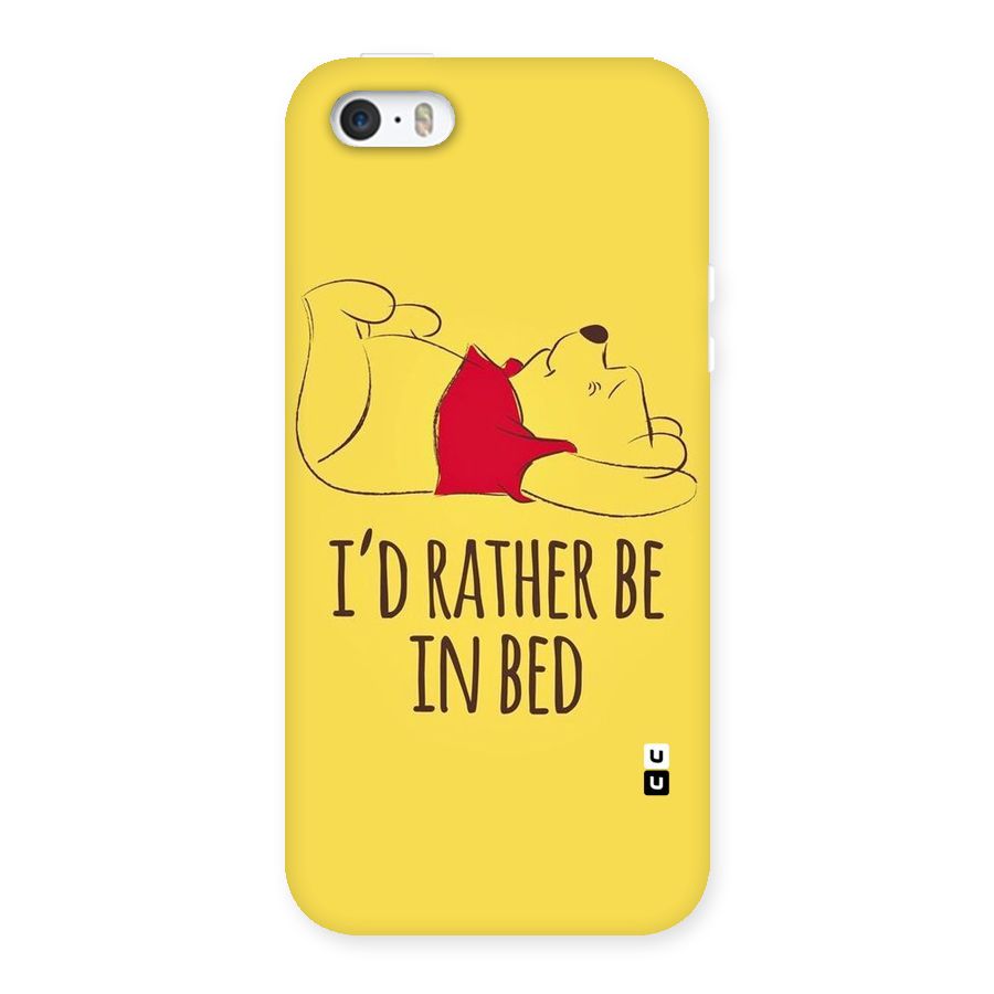 Rather Be In Bed Back Case for iPhone SE
