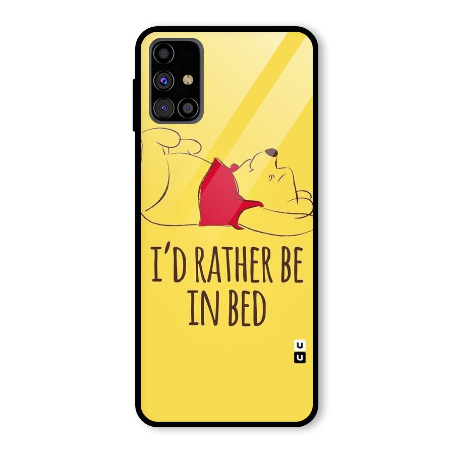 Rather Be In Bed Glass Back Case for Galaxy M31s