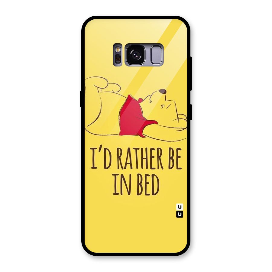 Rather Be In Bed Glass Back Case for Galaxy S8