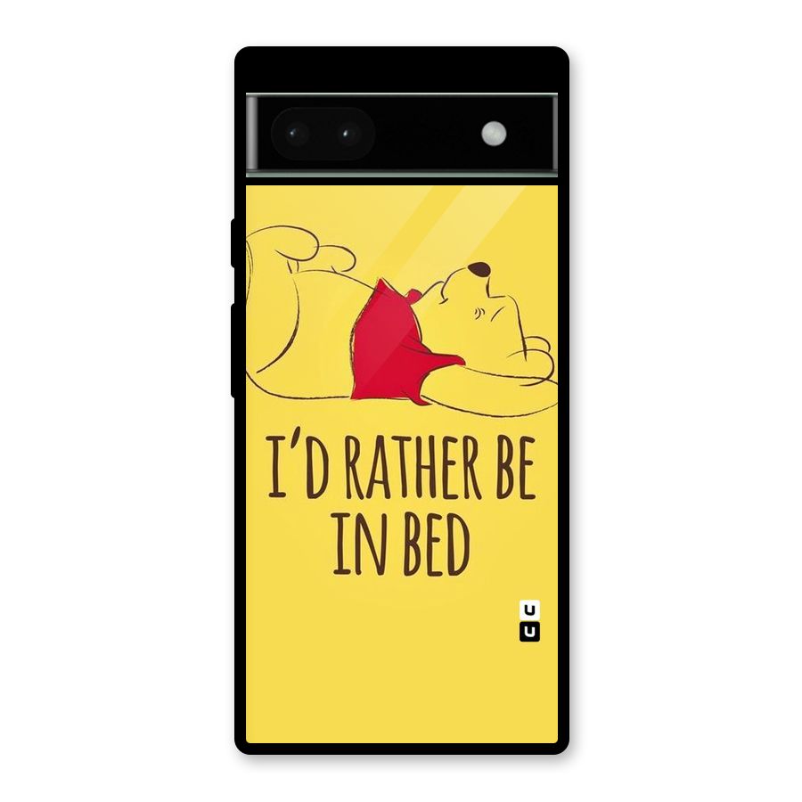 Rather Be In Bed Glass Back Case for Google Pixel 6a