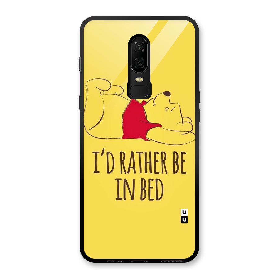 Rather Be In Bed Glass Back Case for OnePlus 6