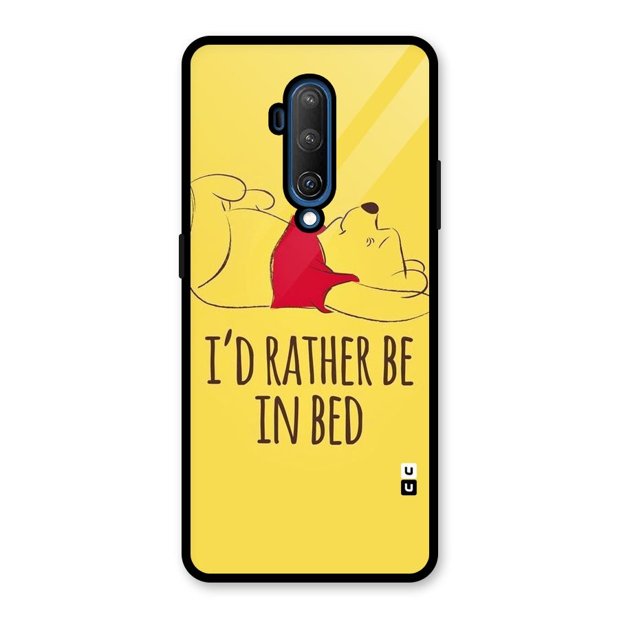 Rather Be In Bed Glass Back Case for OnePlus 7T Pro