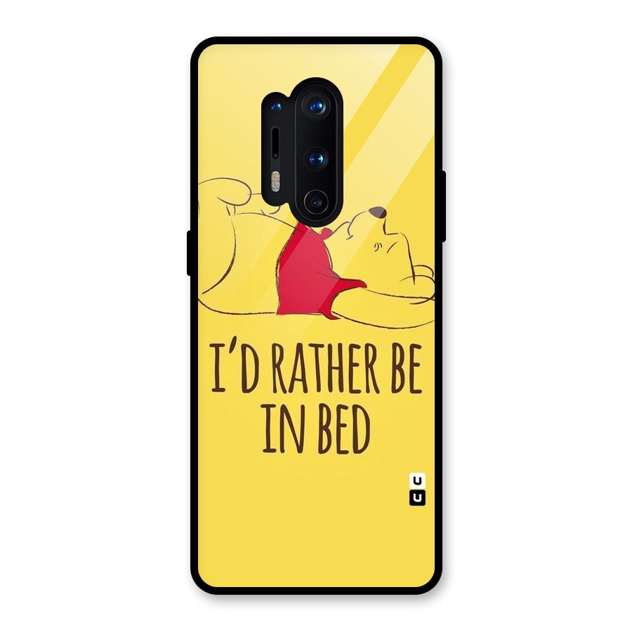 Rather Be In Bed Glass Back Case for OnePlus 8 Pro