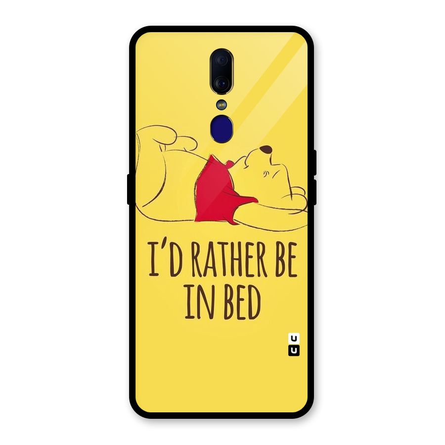 Rather Be In Bed Glass Back Case for Oppo F11