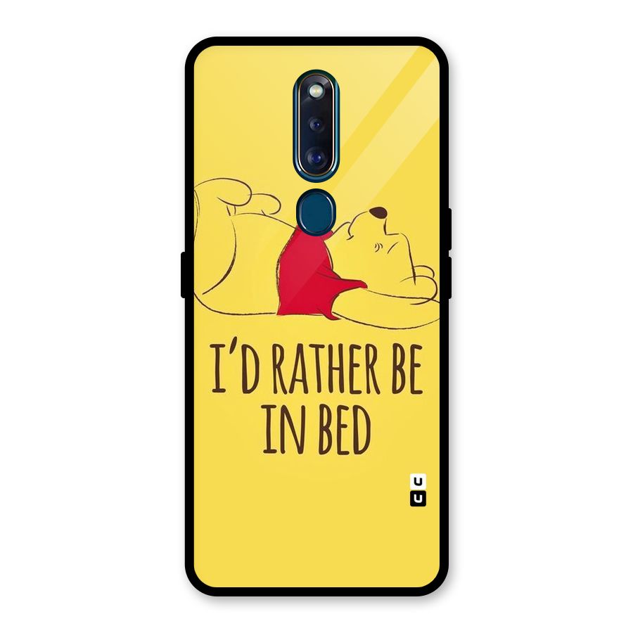 Rather Be In Bed Glass Back Case for Oppo F11 Pro