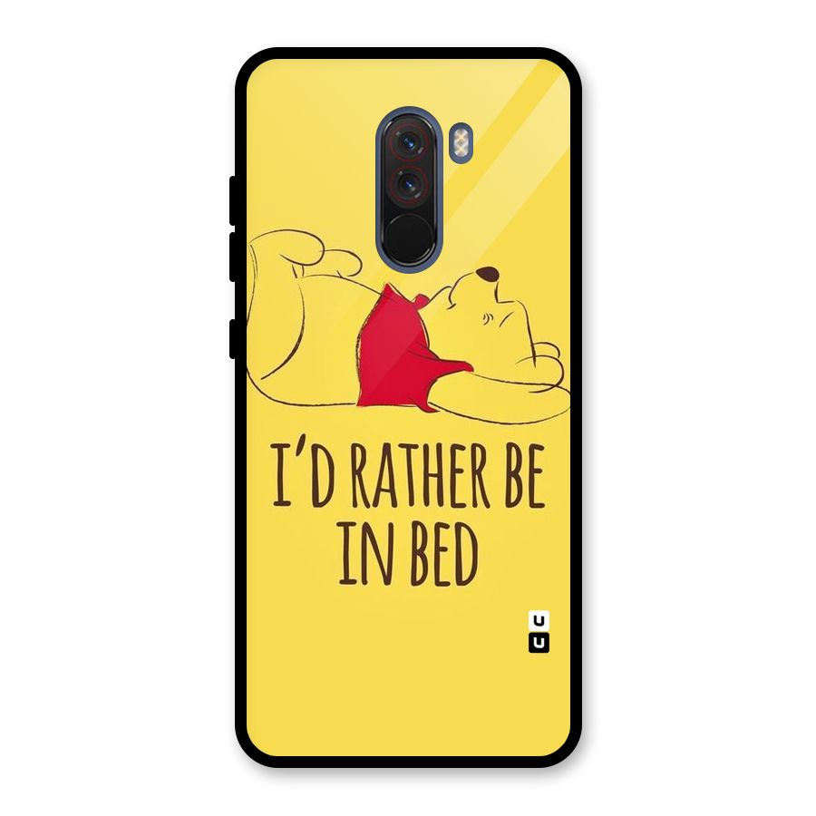 Rather Be In Bed Glass Back Case for Poco F1