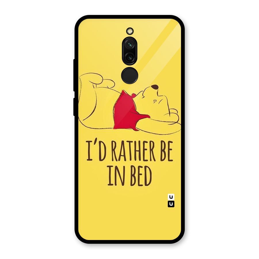Rather Be In Bed Glass Back Case for Redmi 8