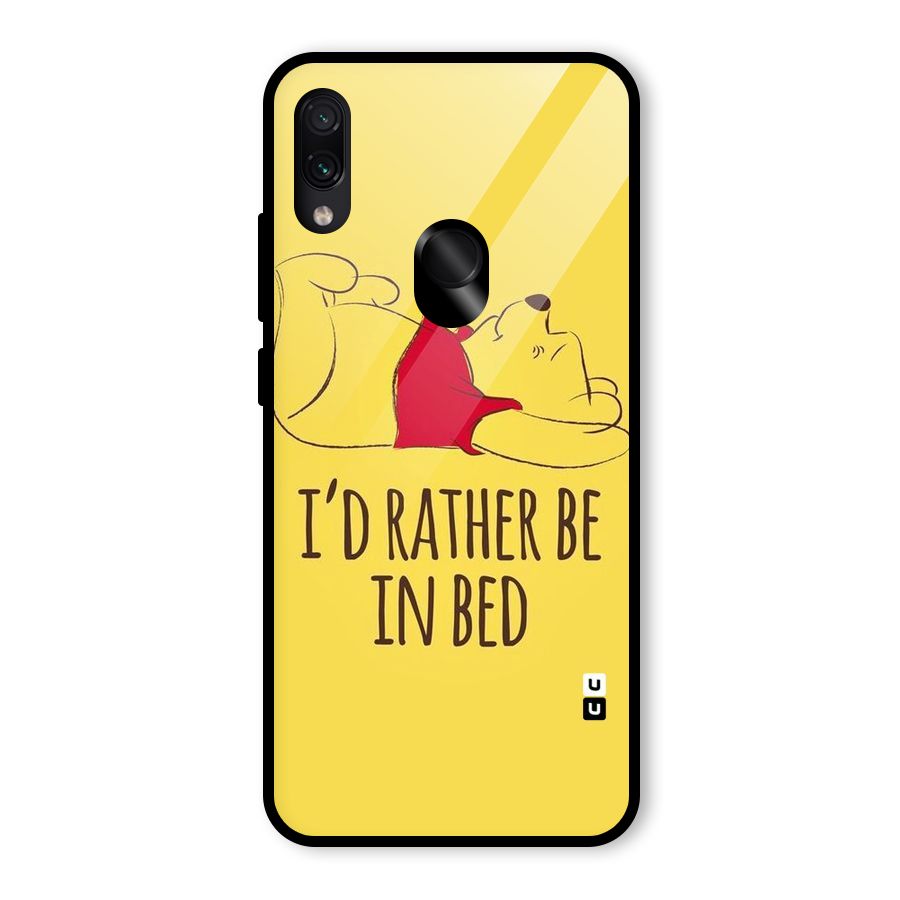 Rather Be In Bed Glass Back Case for Redmi Note 7