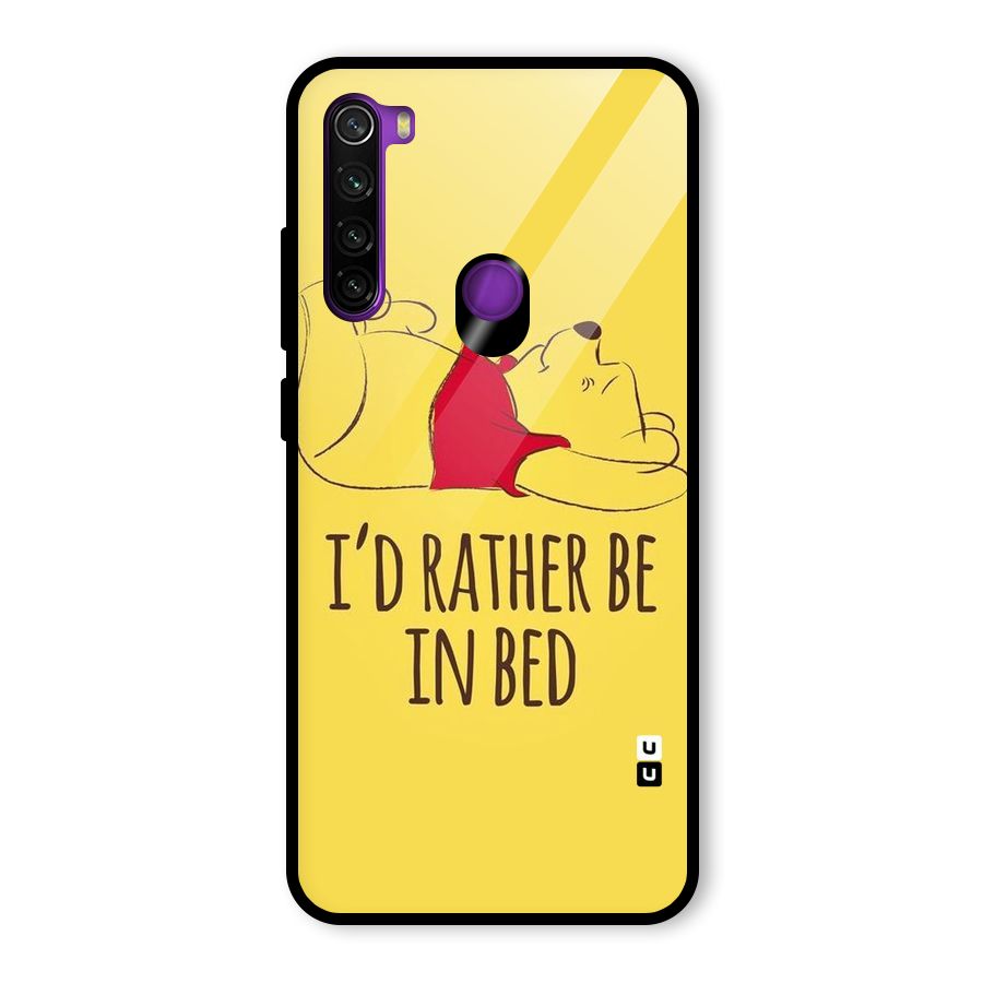 Rather Be In Bed Glass Back Case for Redmi Note 8