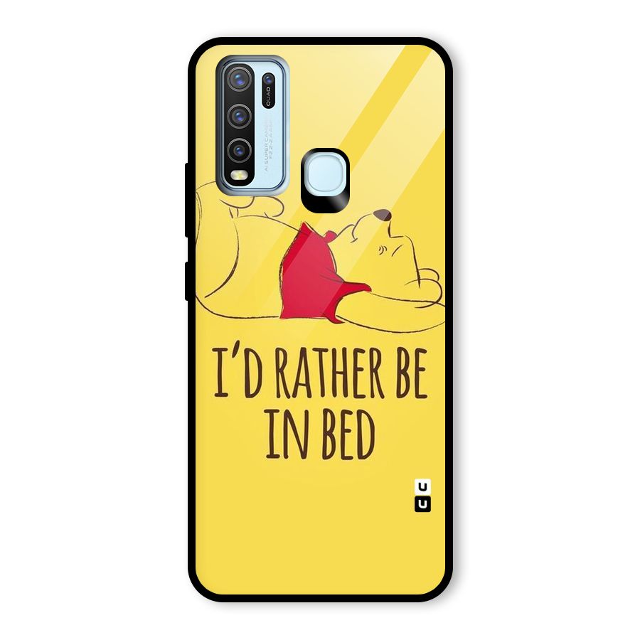 Rather Be In Bed Glass Back Case for Vivo Y30