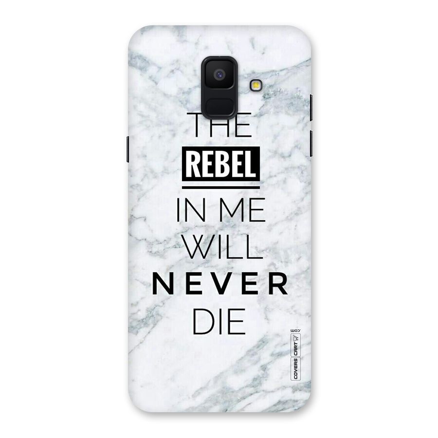 Rebel Will Not Die Back Case for Galaxy A6 (2018)