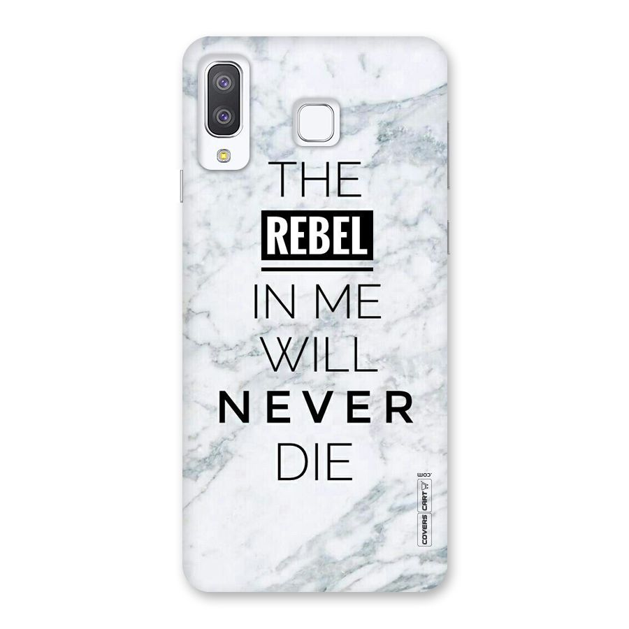 Rebel Will Not Die Back Case for Galaxy A8 Star