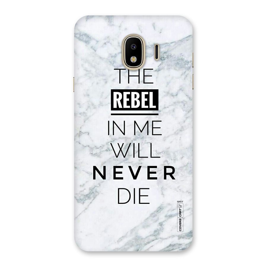 Rebel Will Not Die Back Case for Galaxy J4