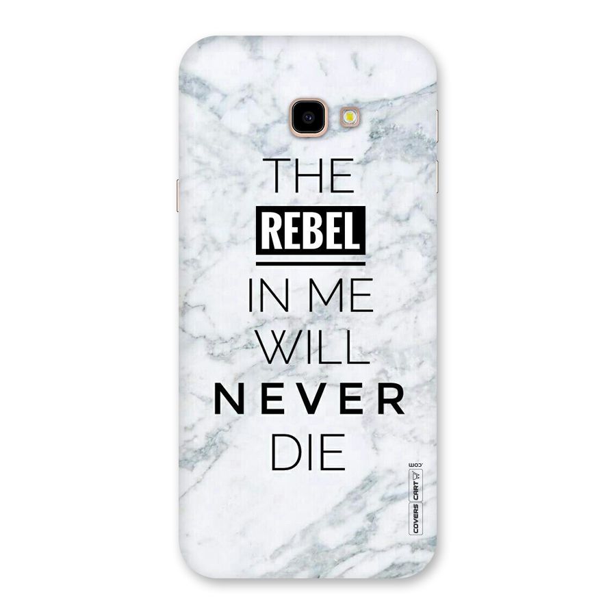 Rebel Will Not Die Back Case for Galaxy J4 Plus