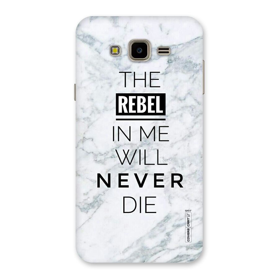 Rebel Will Not Die Back Case for Galaxy J7 Nxt
