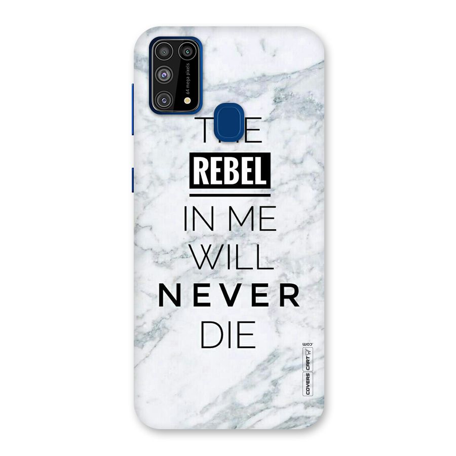 Rebel Will Not Die Back Case for Galaxy M31