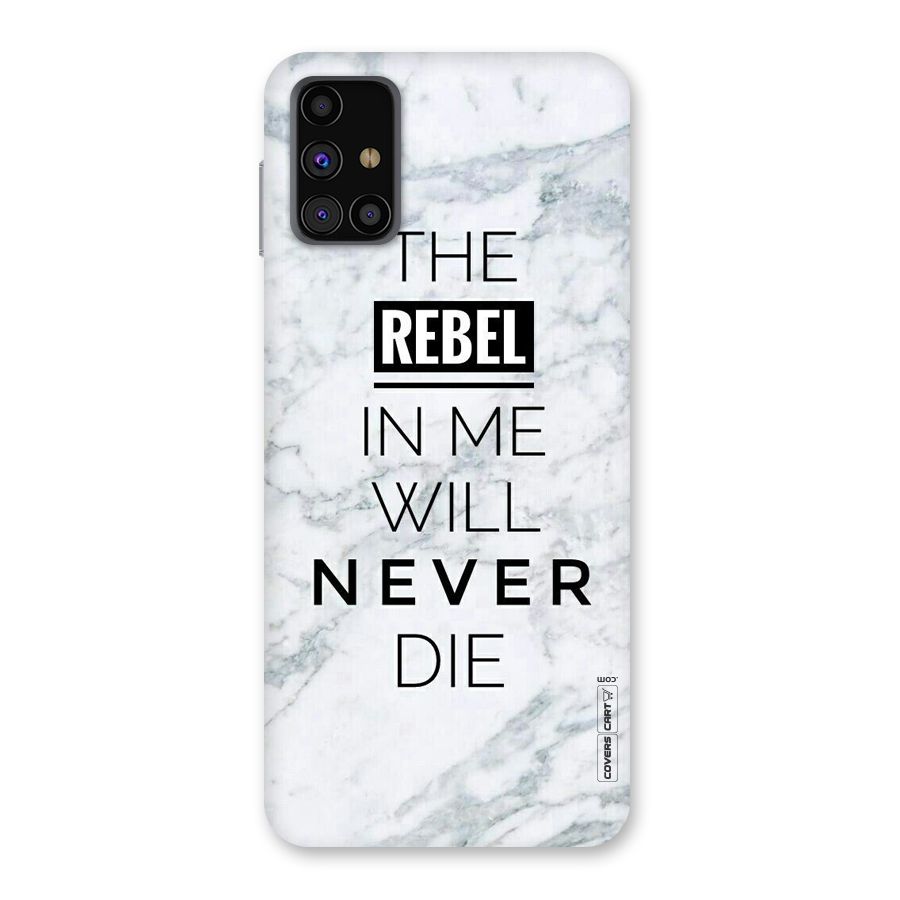 Rebel Will Not Die Back Case for Galaxy M31s