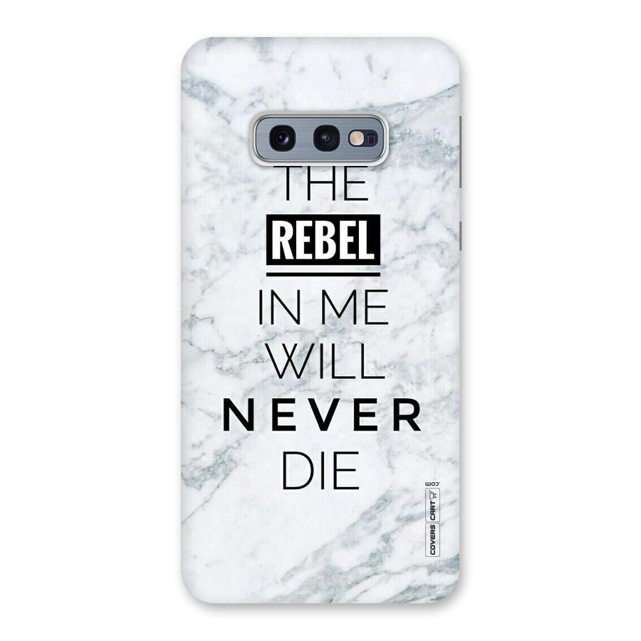 Rebel Will Not Die Back Case for Galaxy S10e
