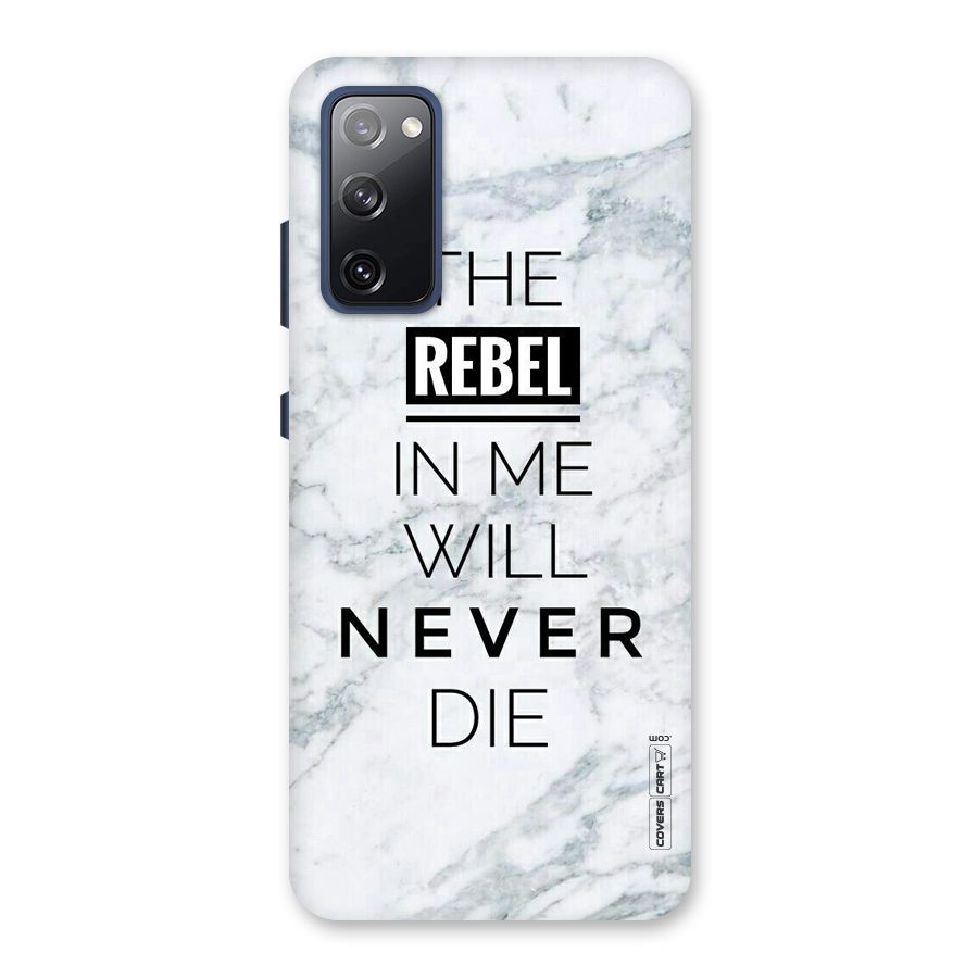 Rebel Will Not Die Back Case for Galaxy S20 FE