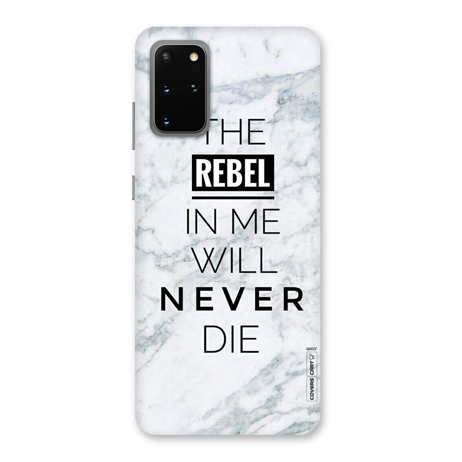 Rebel Will Not Die Back Case for Galaxy S20 Plus