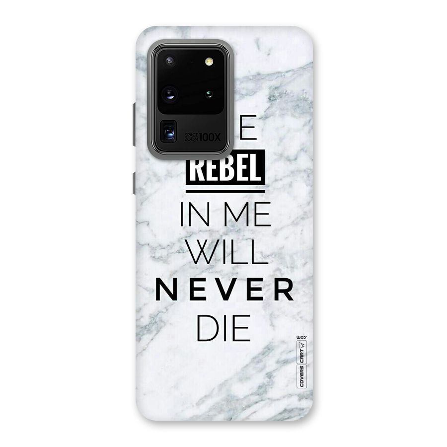 Rebel Will Not Die Back Case for Galaxy S20 Ultra