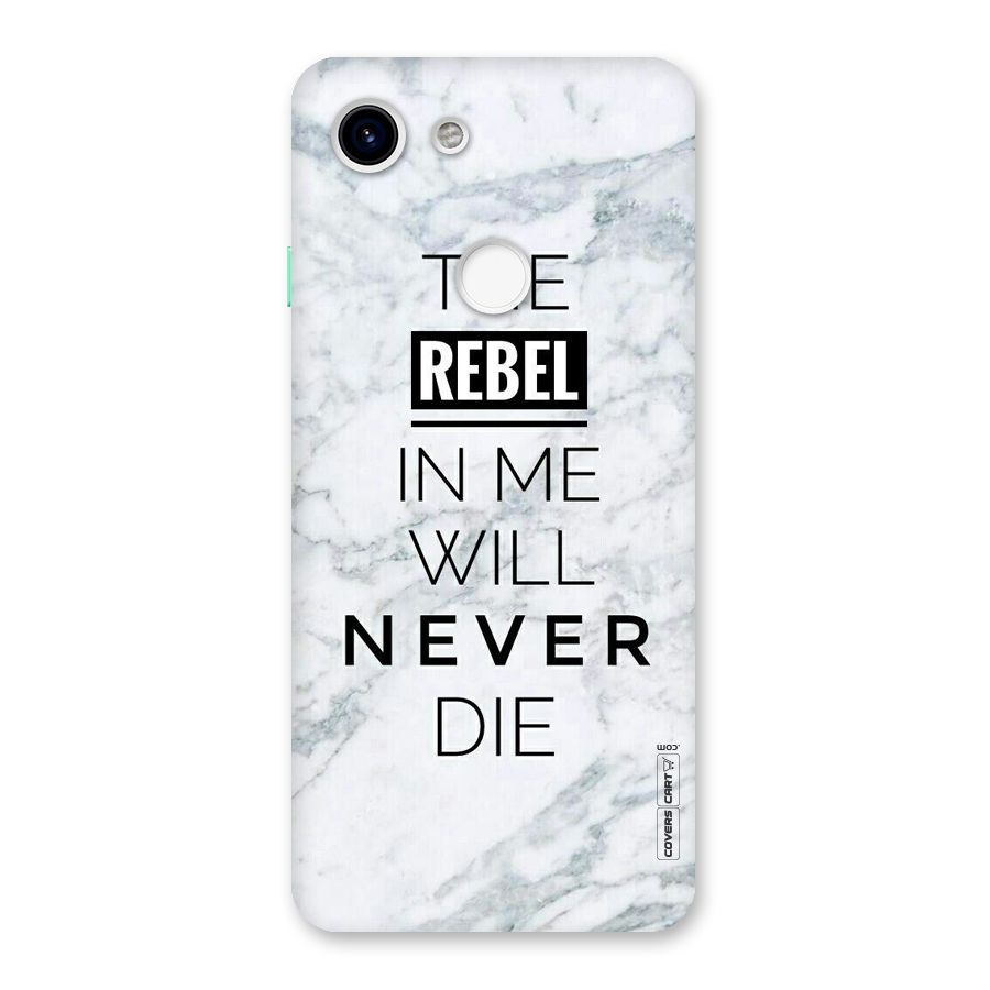 Rebel Will Not Die Back Case for Google Pixel 3