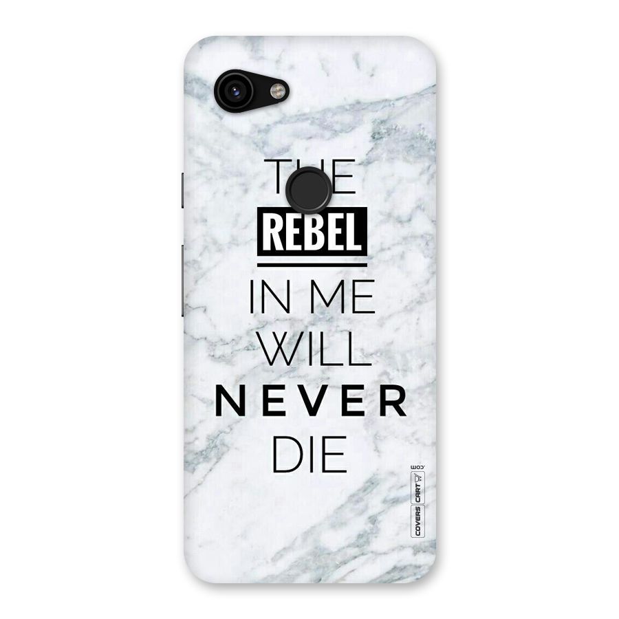 Rebel Will Not Die Back Case for Google Pixel 3a
