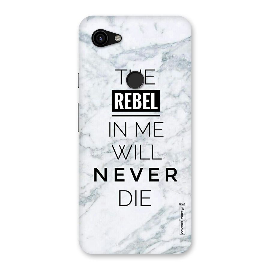 Rebel Will Not Die Back Case for Google Pixel 3a XL