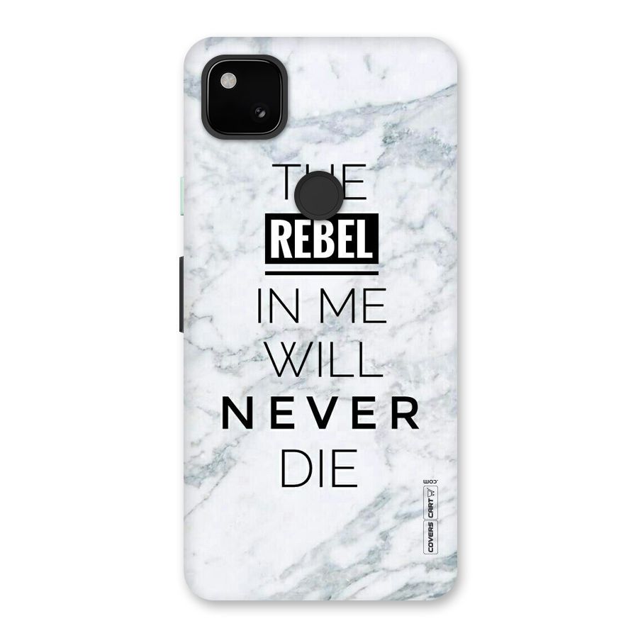 Rebel Will Not Die Back Case for Google Pixel 4a