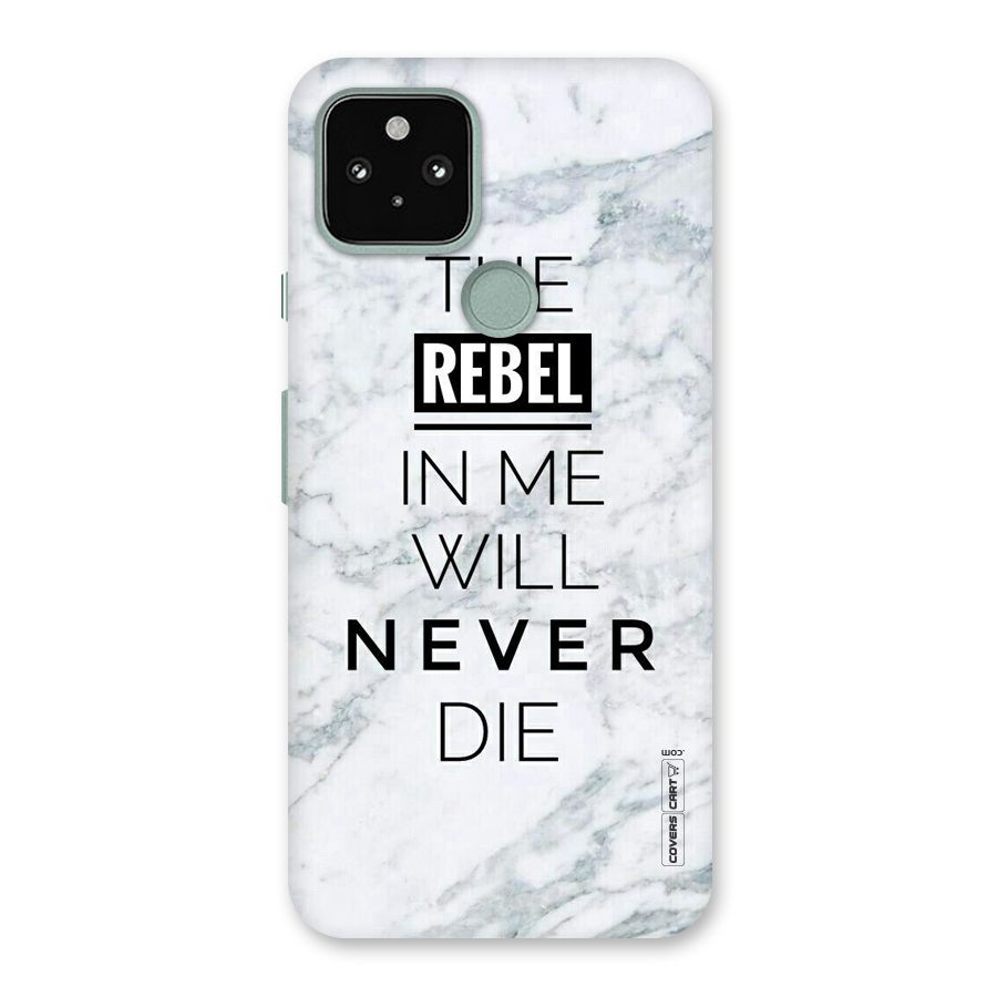 Rebel Will Not Die Back Case for Google Pixel 5