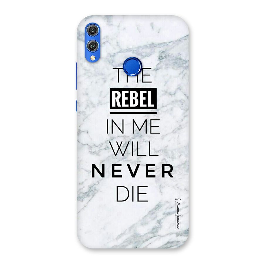 Rebel Will Not Die Back Case for Honor 8X