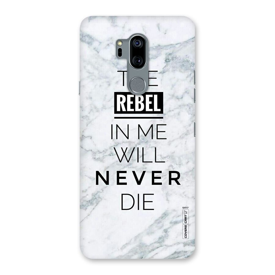 Rebel Will Not Die Back Case for LG G7
