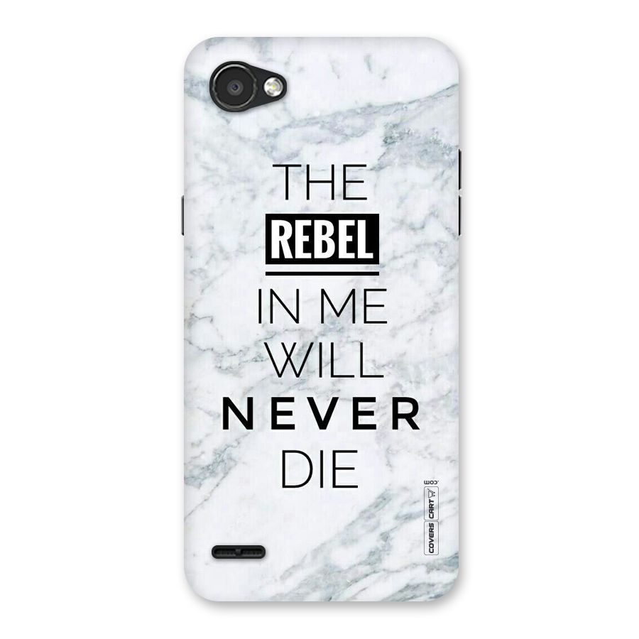 Rebel Will Not Die Back Case for LG Q6