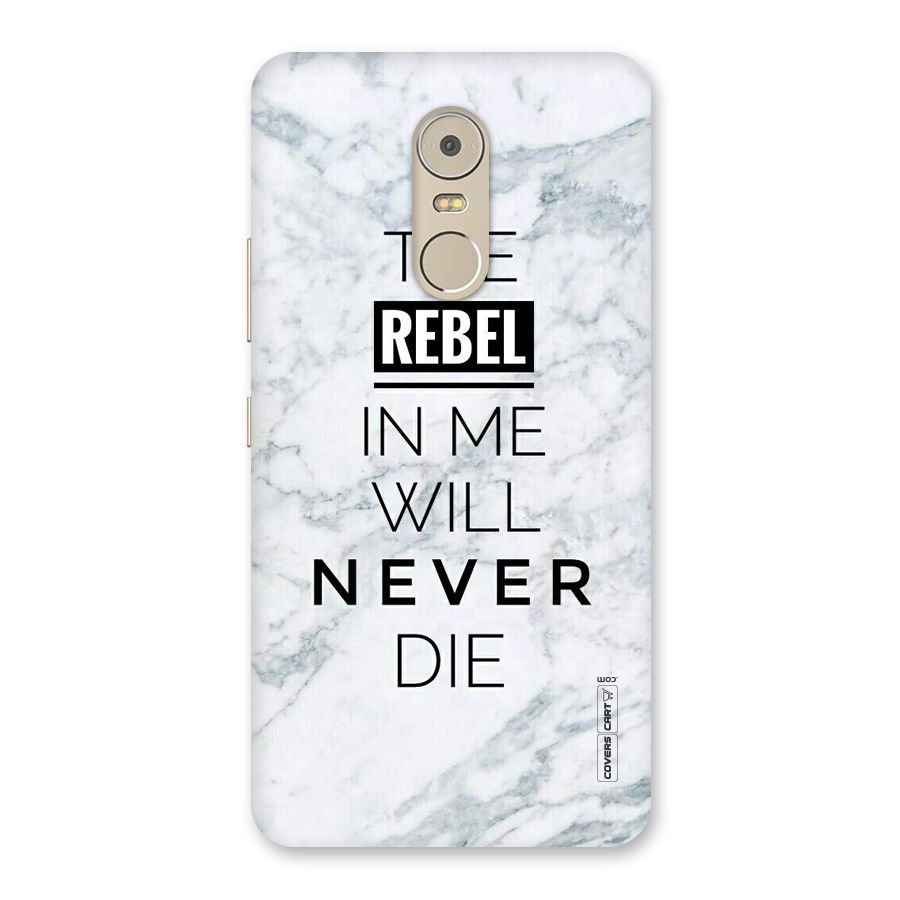 Rebel Will Not Die Back Case for Lenovo K6 Note