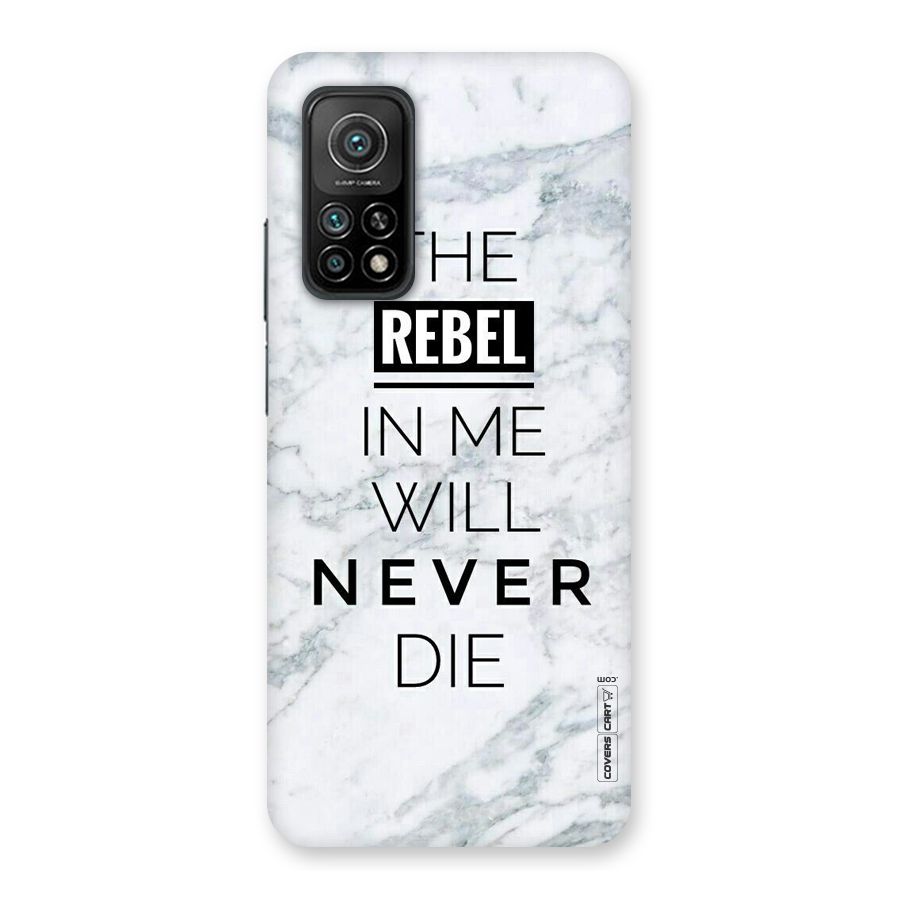 Rebel Will Not Die Back Case for Mi 10T Pro 5G