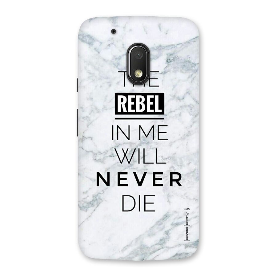 Rebel Will Not Die Back Case for Moto G4 Play