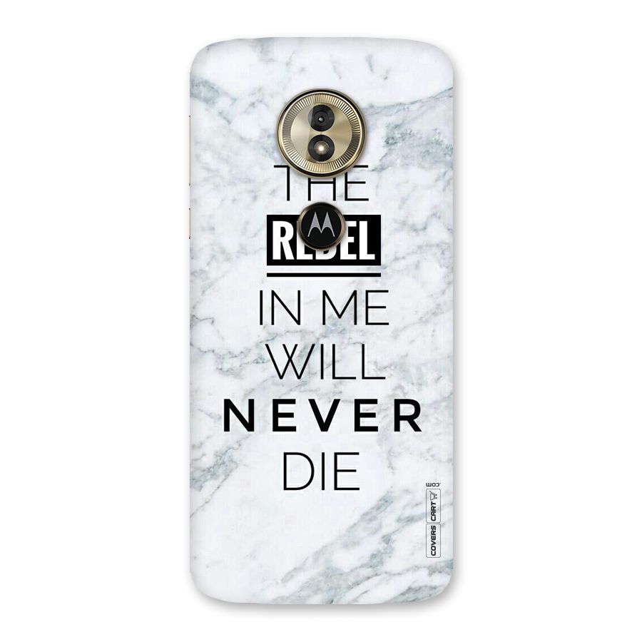 Rebel Will Not Die Back Case for Moto G6 Play
