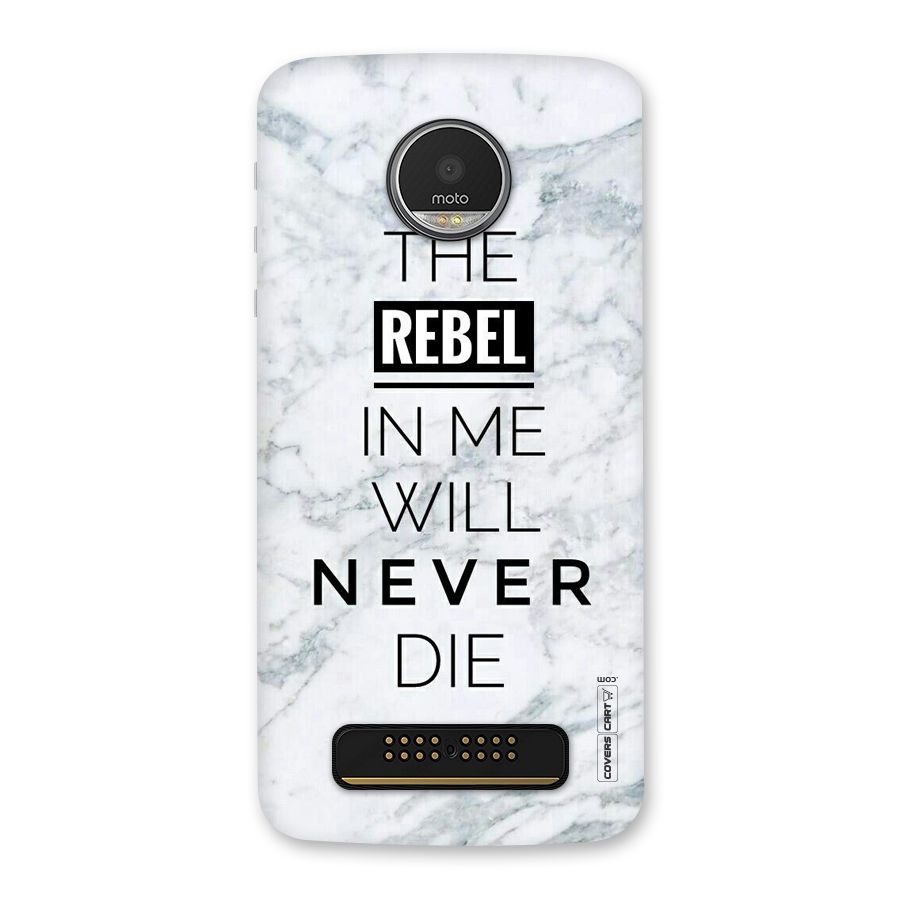Rebel Will Not Die Back Case for Moto Z Play
