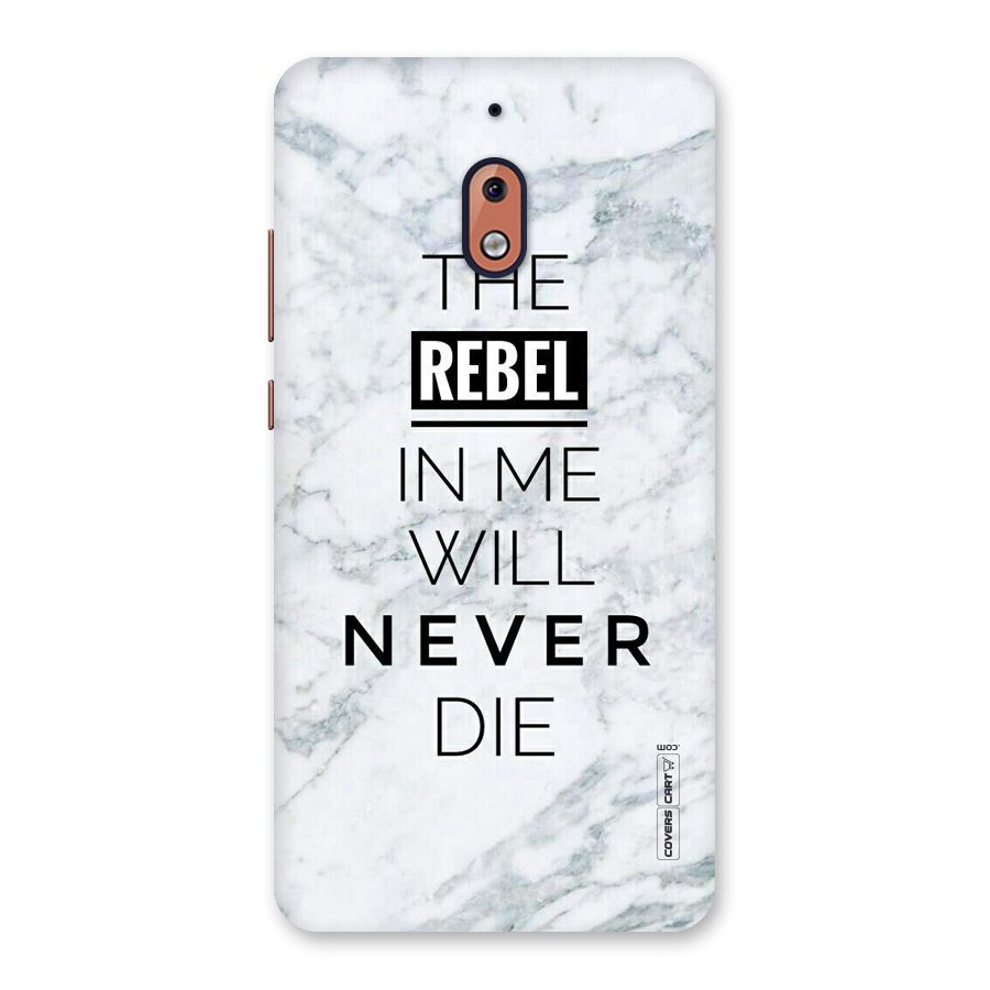 Rebel Will Not Die Back Case for Nokia 2.1