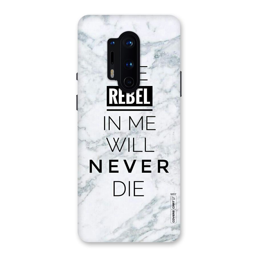 Rebel Will Not Die Back Case for OnePlus 8 Pro