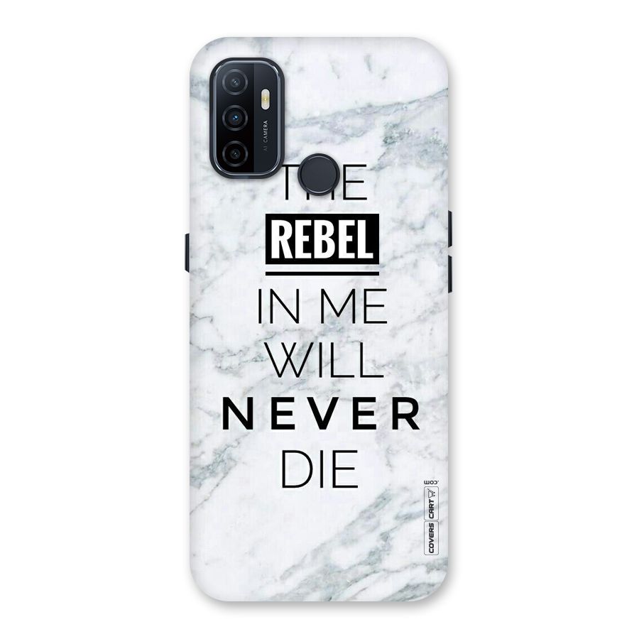 Rebel Will Not Die Back Case for Oppo A32