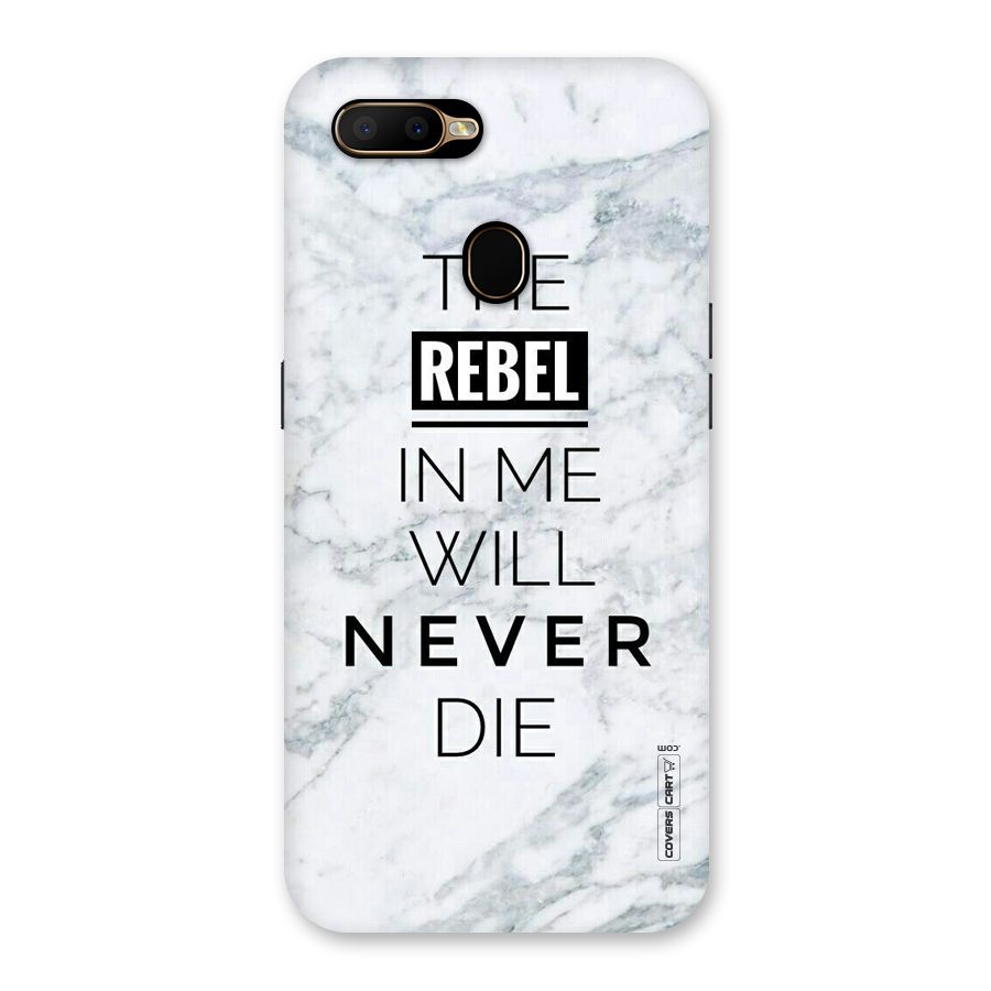 Rebel Will Not Die Back Case for Oppo A5s