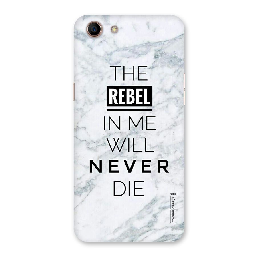 Rebel Will Not Die Back Case for Oppo A83 (2018)