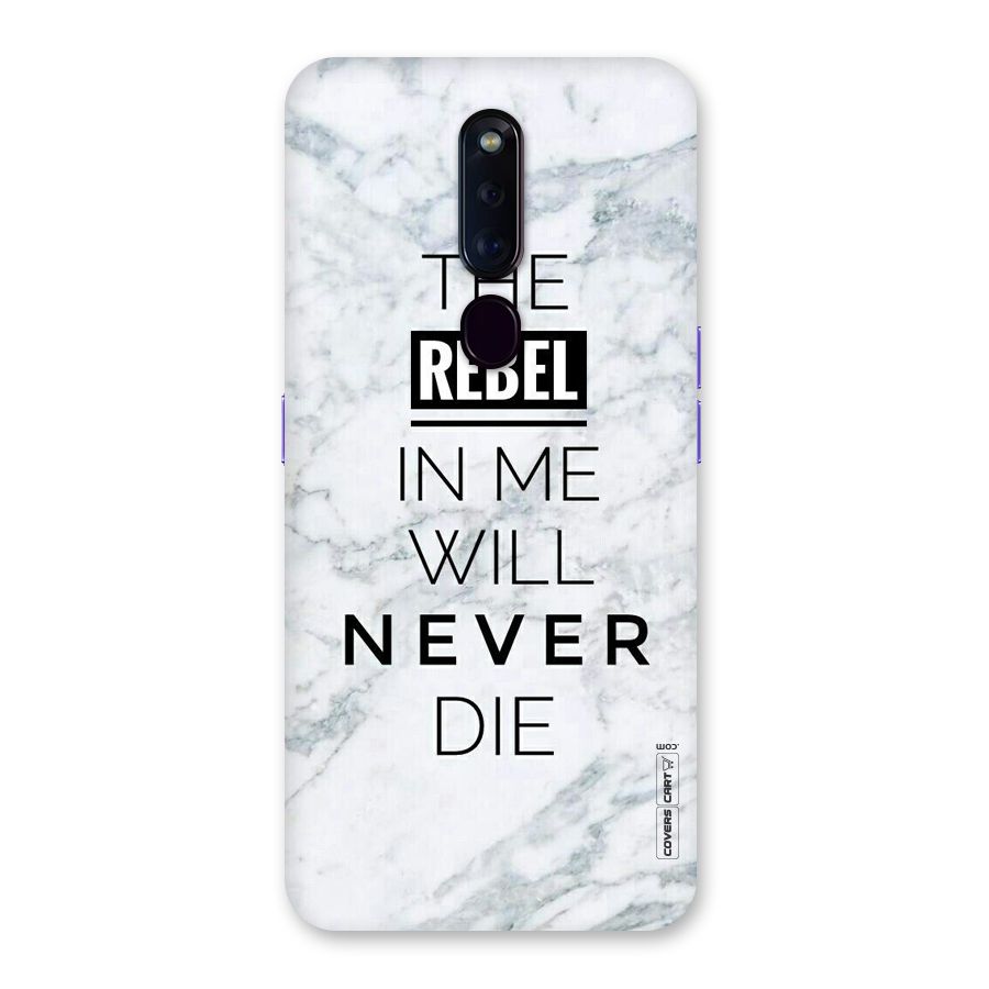 Rebel Will Not Die Back Case for Oppo F11 Pro