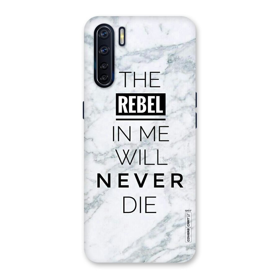 Rebel Will Not Die Back Case for Oppo F15
