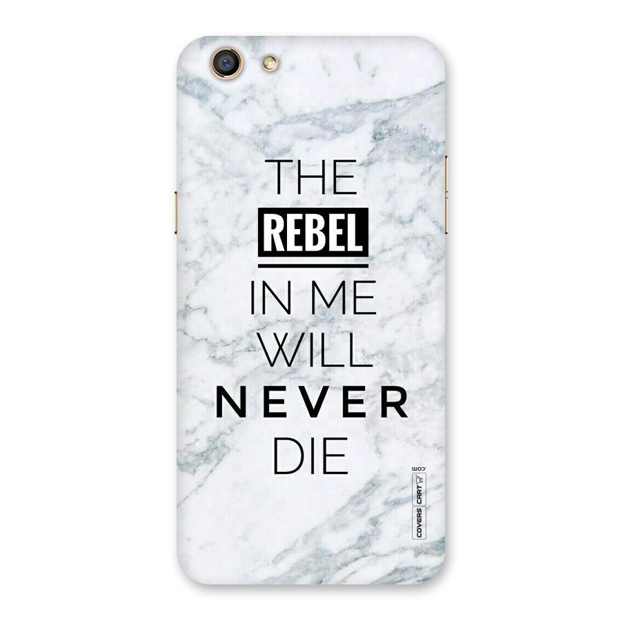 Rebel Will Not Die Back Case for Oppo F3