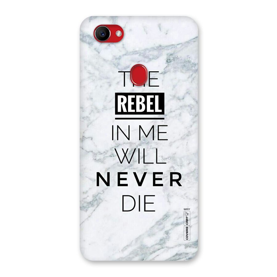 Rebel Will Not Die Back Case for Oppo F7