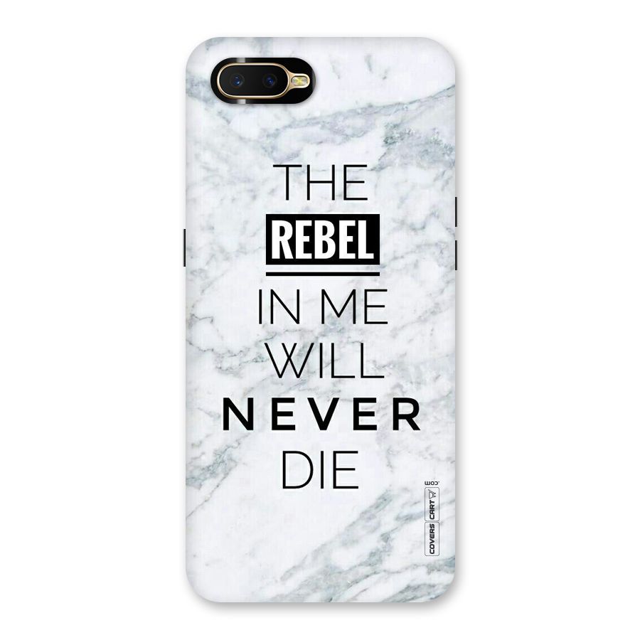 Rebel Will Not Die Back Case for Oppo K1