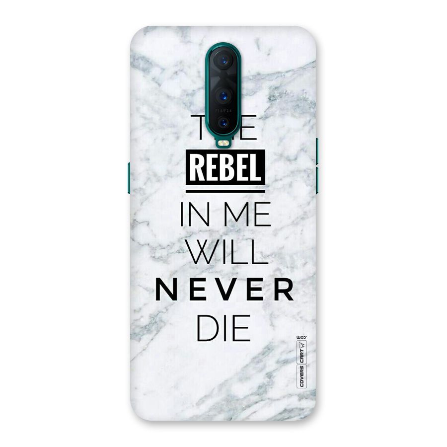 Rebel Will Not Die Back Case for Oppo R17 Pro